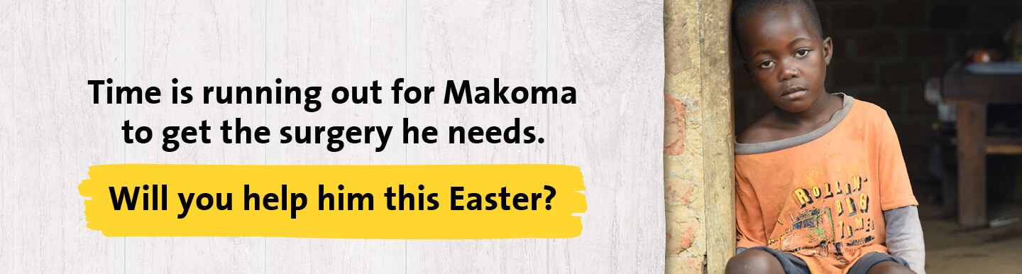 Time is running out for Makoma to get the surgery he needs. Will you help him this Easter?
