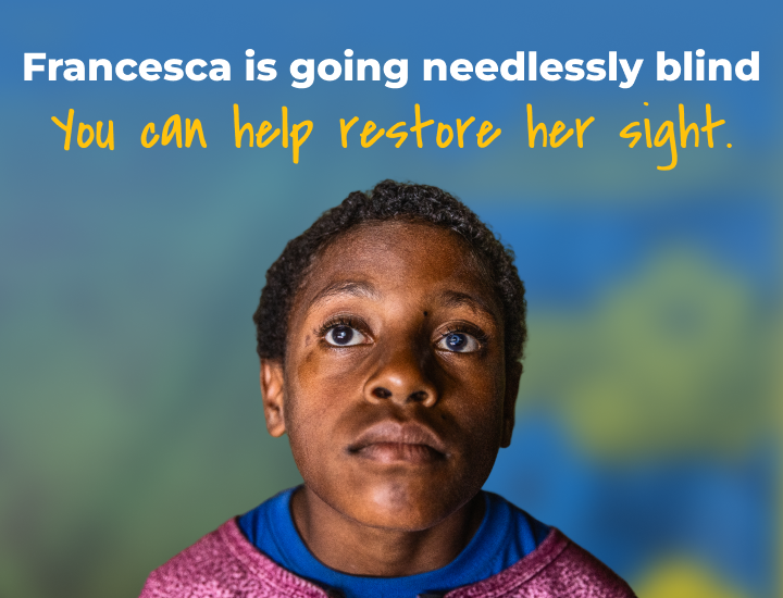Francesca is going needlessly blind you can help restore her sight'